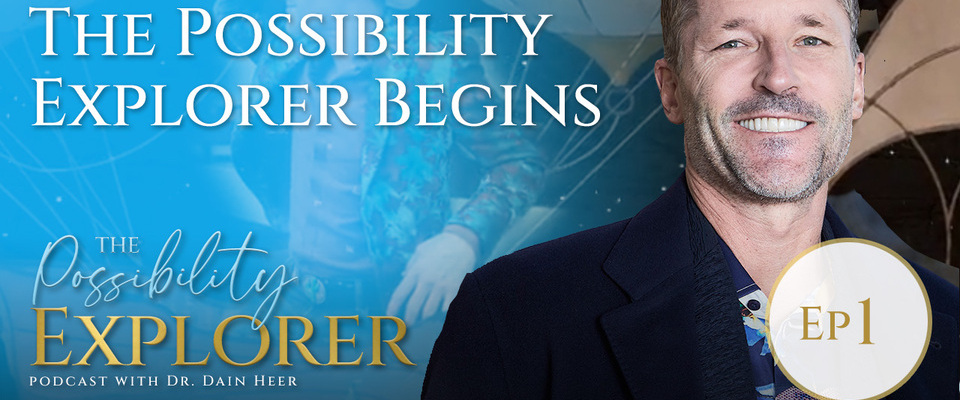 The Possibility Explorer podcast ep 1