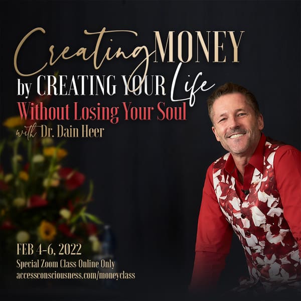 Creating Money By Creating Your Life