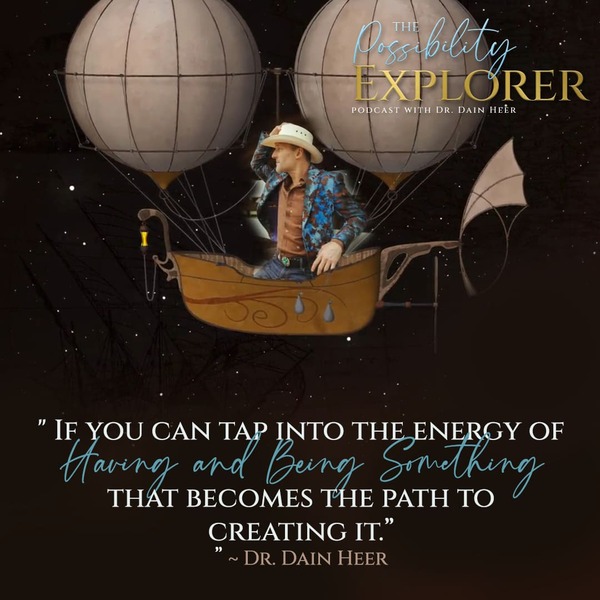 The Possibility Explorer Ep7 – 5 tips to creating an epic life